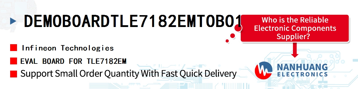 DEMOBOARDTLE7182EMTOBO1 Infineon EVAL BOARD FOR TLE7182EM