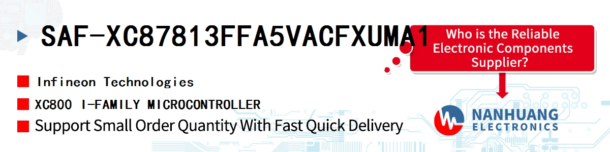 SAF-XC87813FFA5VACFXUMA1 Infineon XC800 I-FAMILY MICROCONTROLLER