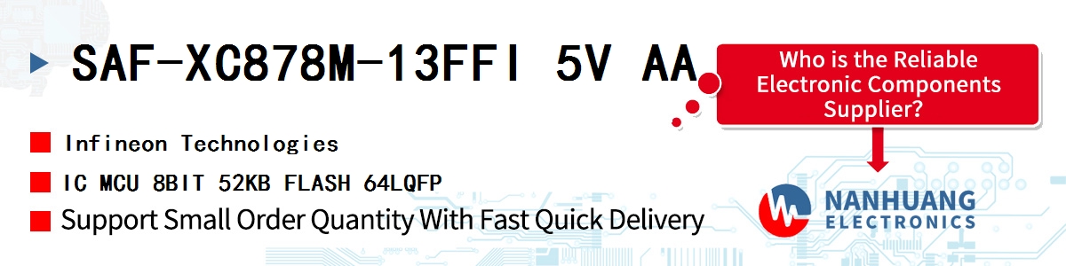SAF-XC878M-13FFI 5V AA Infineon IC MCU 8BIT 52KB FLASH 64LQFP